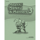 Health, Safety & Manners 3 Answer Key (4th Edition)