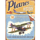 Planes: Complete History