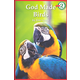 God Made Birds (Early Reader Level 2)