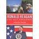 Ronald Reagan: Our 40th President