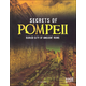 Secrets of Pompeii: Buried City of Ancient Rome (Archeological Mysteries)