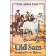 Old Sam and the Horse Thieves