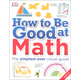 How to Be Good at Math