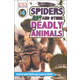 Spiders and Other Deadly Animals (DK Reader Level 4)