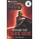 Star Wars: Beware the Dark Side (DK Reader Level 4)
