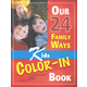 Our 24 Family Ways Kids Color-in Book