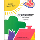 Corduroy Little Novel-Ties Study Guide