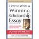 How to Write a Winning Scholarship Essay (7th Edition)