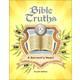 Bible Truths 2 Student Worktext 4th Edition (copyright update)