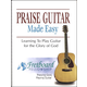 Praise Guitar Made Easy