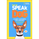 How to Speak Dog