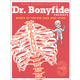 Dr. Bonyfide Presents Bones of the Rib Cage and Spine Book 3
