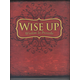 Wise Up: Wisdom in Proverbs Teacher's Manual