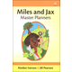 Miles and Jax: Master Planners