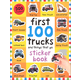 First 100 Trucks and Things That Go Sticker Book