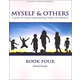 Myself & Others Book Four