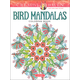 Bird Mandalas Coloring Book (Creative Haven)
