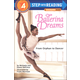 Ballerina Dreams: From Orphan to Dancer (Step into Reading Level 4)