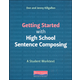 Getting Started with High School Sentence Composing Worktext
