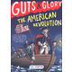 Guts & Glory: American Revolution