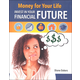 Money for Your Life: Invest in Your Financial Future (Financial Literacy for Life)