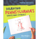 Drawing Pennsylvania's Sights and Symbols (Drawing Our States)
