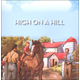 High on the Hill Grade 1 Book 4 (Alice and Jerry Basic Reading Program)