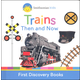 Trains Then and Now (Smithsonian Kids First Discovery Books)