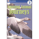 Amazing Animal Journeys (DK Reader Level 3)