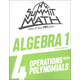Summit Math Algebra 1 Book 4: Operations with Polynomials (2nd Edition)