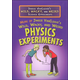 Janice Vancleave's Wild, Wacky, and Weird Science Experiments More Physics Experiments