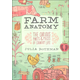 Farm Anatomy: Curious Parts and Pieces of Country Life