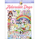 Adorable Dogs Coloring Book (Creative Haven)