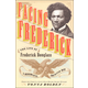 Facing Frederick: Life of Frederick Douglass, a Monumental American Man