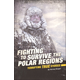 Fighting to Survive the Polar Regions (Terrifying True Stories)