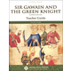 Sir Gawain & the Green Knight Teacher Guide 2nd ed