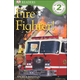 Fire Fighter! (DK Reader Level 2)