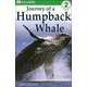 Journey of a Humpback Whale (DK Reader Level 2)