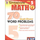Singapore Math: 70 Must-Know Word Problems, Level 5