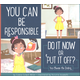 You Can Be Responsible: Do it Now or Put it Off? (Making Good Choices)