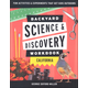 Backyard Science & Discovery Workbook California