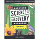 Backyard Science & Discovery Workbook Northeast