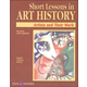Short Lessons in Art History