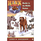 Hank the Cowdog #4: Murder in the Middle Pasture