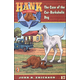 Hank #17 - Case of the Car-Barkaholic Dog