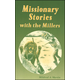 Missionary Stories with the Millers paperback
