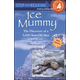 Ice Mummy (Step Into Reading Level 4)
