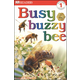 Busy Buzzy Bee (DK Reader Level 1)