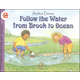 Follow the Water from Brook to Ocean  (Let's Read And Find Out Science, Level 2)