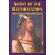 Artist of the Reformation